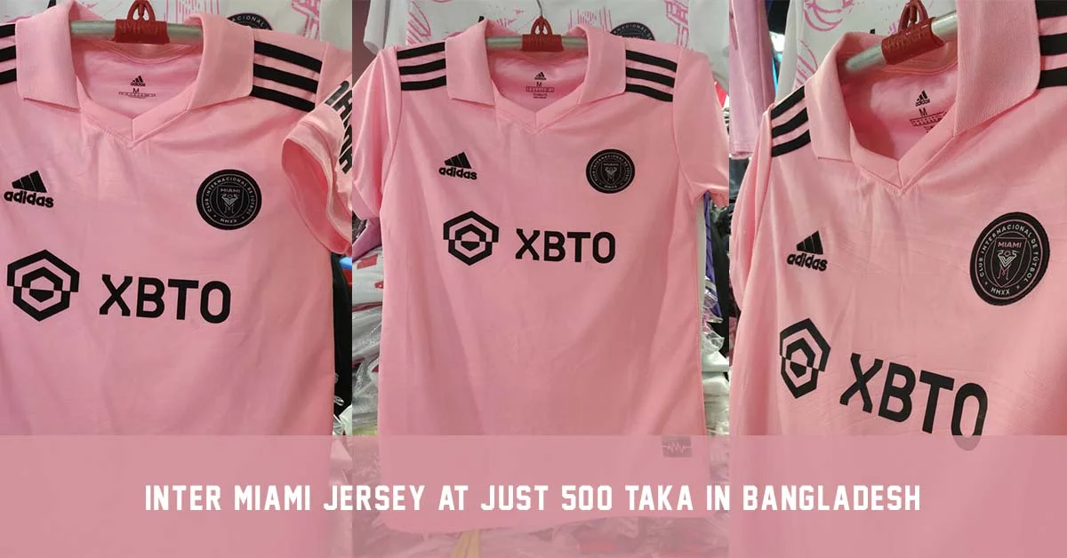 Inter Miami Jersey 2023 Price 500 Taka in Bangladesh